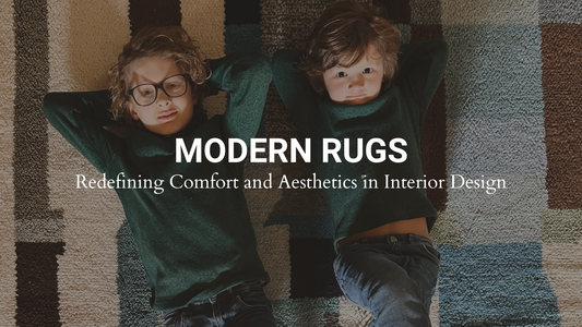 Modern Rugs: Redefining Comfort and Aesthetics in Interior Design