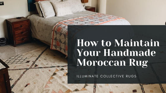 How to Maintain Your Handmade Moroccan Rug