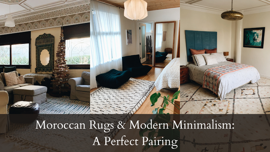 Moroccan Rugs & Modern Minimalism: A Perfect Pairing