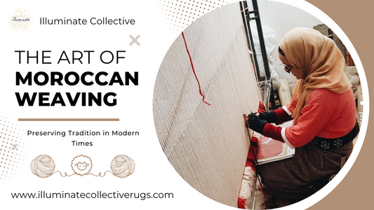 The Art of Moroccan Weaving: Preserving Tradition in Modern Times
