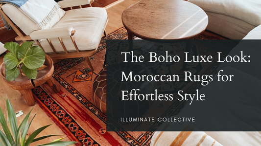 The Boho Luxe Look: Moroccan Rugs for Effortless Style